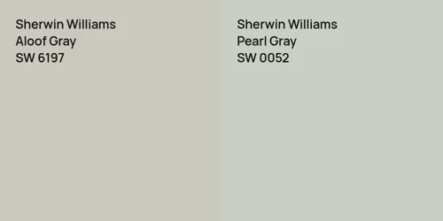 SW 6197 Aloof Gray vs SW 0052 Pearl Gray