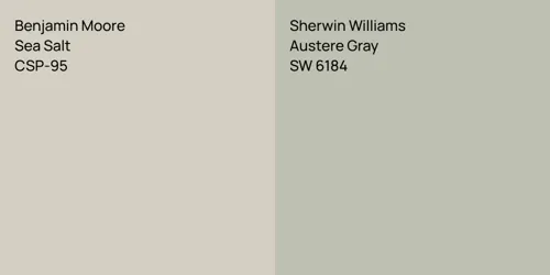 CSP-95 Sea Salt vs SW 6184 Austere Gray