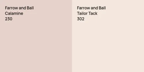 230 Calamine vs 302 Tailor Tack