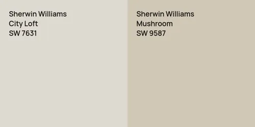 SW 7631 City Loft vs SW 9587 Mushroom