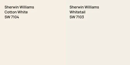 SW 7104 Cotton White vs SW 7103 Whitetail