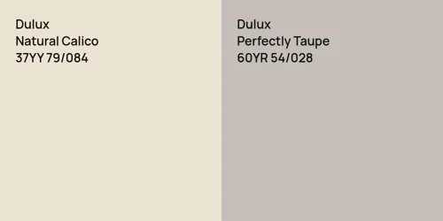 37YY 79/084 Natural Calico vs 60YR 54/028 Perfectly Taupe