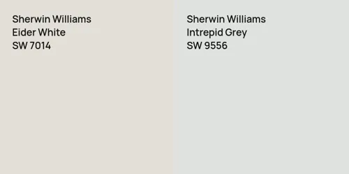 SW 7014 Eider White vs SW 9556 Intrepid Grey