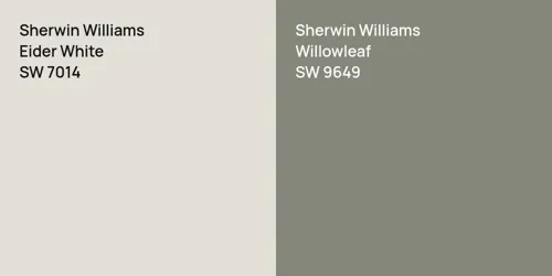 SW 7014 Eider White vs SW 9649 Willowleaf