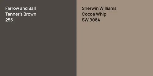 255 Tanner's Brown vs SW 9084 Cocoa Whip