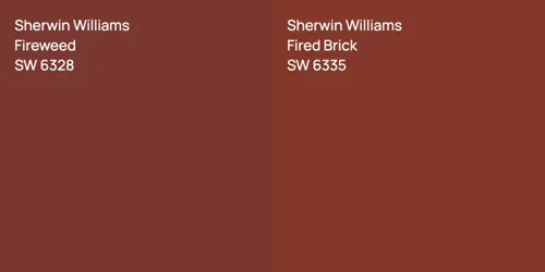 SW 6328 Fireweed vs SW 6335 Fired Brick