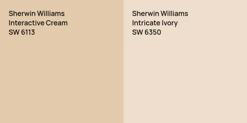 SW 6113 Interactive Cream vs SW 6350 Intricate Ivory