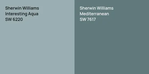 SW 6220 Interesting Aqua vs SW 7617 Mediterranean