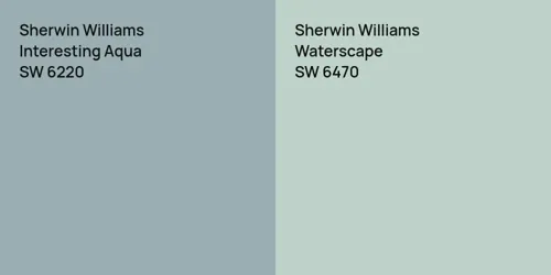 SW 6220 Interesting Aqua vs SW 6470 Waterscape