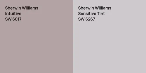 SW 6017 Intuitive vs SW 6267 Sensitive Tint