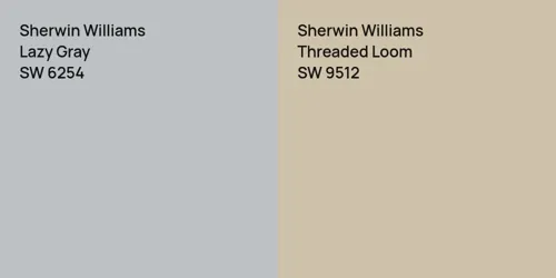 SW 6254 Lazy Gray vs SW 9512 Threaded Loom