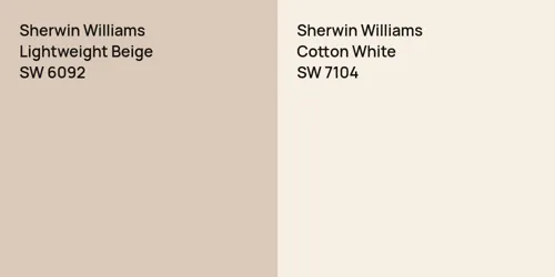 SW 6092 Lightweight Beige vs SW 7104 Cotton White