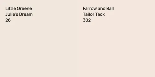 26 Julie's Dream vs 302 Tailor Tack