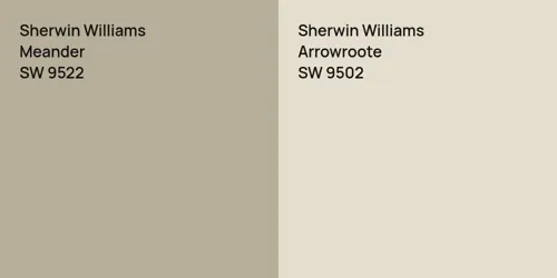 SW 9522 Meander vs SW 9502 Arrowroote