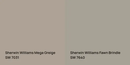 SW 7031 Mega Greige vs SW 7640 Fawn Brindle