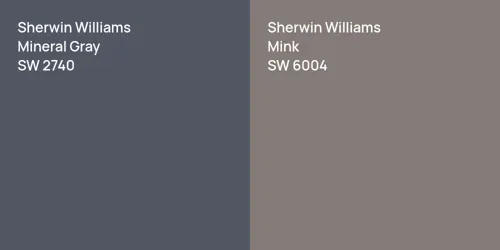 SW 2740 Mineral Gray vs SW 6004 Mink