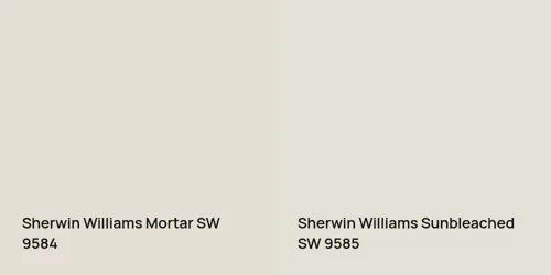 SW 9584 Mortar vs SW 9585 Sunbleached