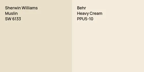 SW 6133 Muslin vs PPU5-10 Heavy Cream