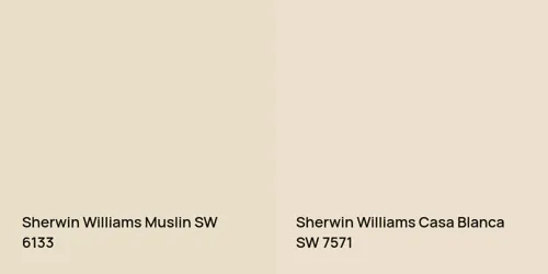 SW 6133 Muslin vs SW 7571 Casa Blanca