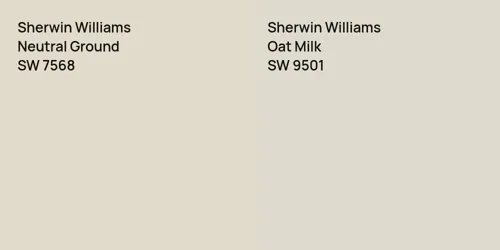 SW 7568 Neutral Ground vs SW 9501 Oat Milk