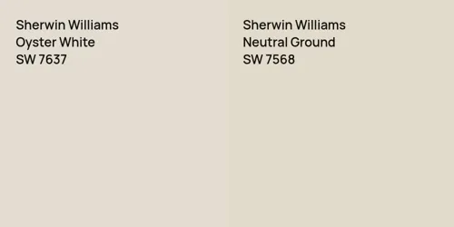 SW 7637 Oyster White vs SW 7568 Neutral Ground