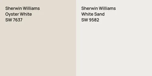 SW 7637 Oyster White vs SW 9582 White Sand