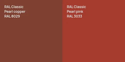 RAL 8029  Pearl copper vs RAL 3033  Pearl pink