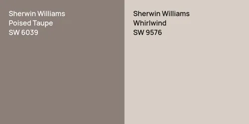 SW 6039 Poised Taupe vs SW 9576 Whirlwind