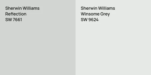 SW 7661 Reflection vs SW 9624 Winsome Grey