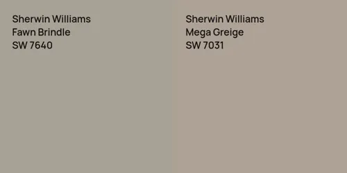 SW 7640 Fawn Brindle vs SW 7031 Mega Greige