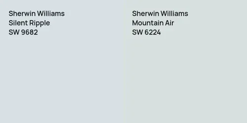 SW 9682 Silent Ripple vs SW 6224 Mountain Air