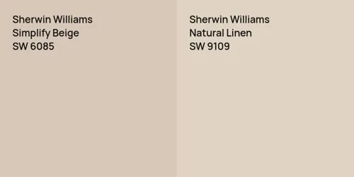 SW 6085 Simplify Beige vs SW 9109 Natural Linen