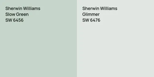 SW 6456 Slow Green vs SW 6476 Glimmer