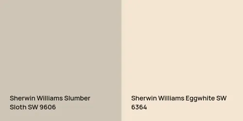 SW 9606 Slumber Sloth vs SW 6364 Eggwhite