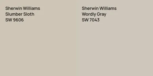 SW 9606 Slumber Sloth vs SW 7043 Wordly Gray