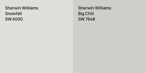 SW 6000 Snowfall vs SW 7648 Big Chill