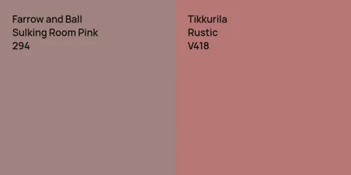 294 Sulking Room Pink vs V418 Rustic