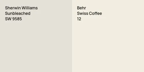 SW 9585 Sunbleached vs 12 Swiss Coffee