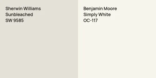 SW 9585 Sunbleached vs OC-117 Simply White