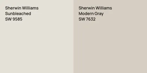 SW 9585 Sunbleached vs SW 7632 Modern Gray