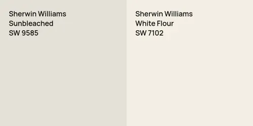 SW 9585 Sunbleached vs SW 7102 White Flour