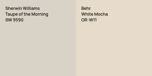 SW 9590 Taupe of the Morning vs OR-W11 White Mocha