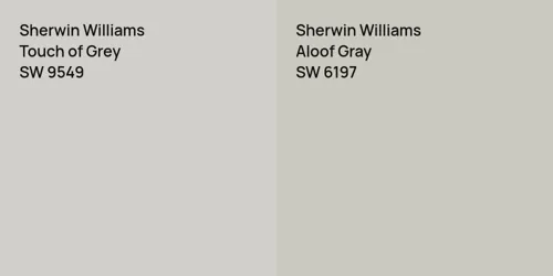 SW 9549 Touch of Grey vs SW 6197 Aloof Gray