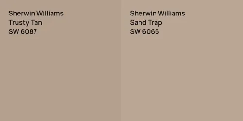 SW 6087 Trusty Tan vs SW 6066 Sand Trap