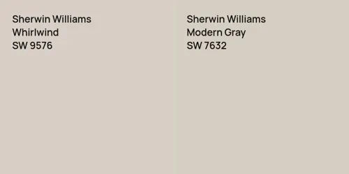 SW 9576 Whirlwind vs SW 7632 Modern Gray