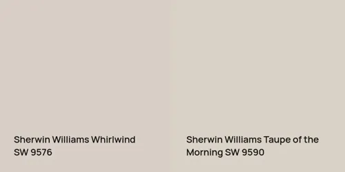 SW 9576 Whirlwind vs SW 9590 Taupe of the Morning