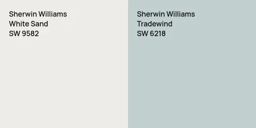 SW 9582 White Sand vs SW 6218 Tradewind