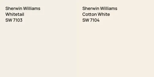 SW 7103 Whitetail vs SW 7104 Cotton White