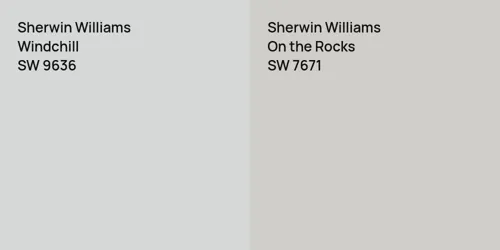 SW 9636 Windchill vs SW 7671 On the Rocks