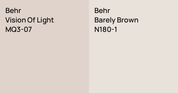 Behr Vision Of Light vs. Behr Barely Brown comparison
